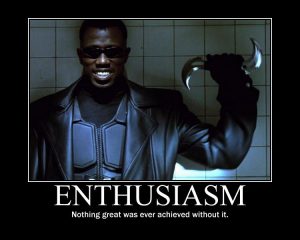 Blade enthusiasm motivational poster